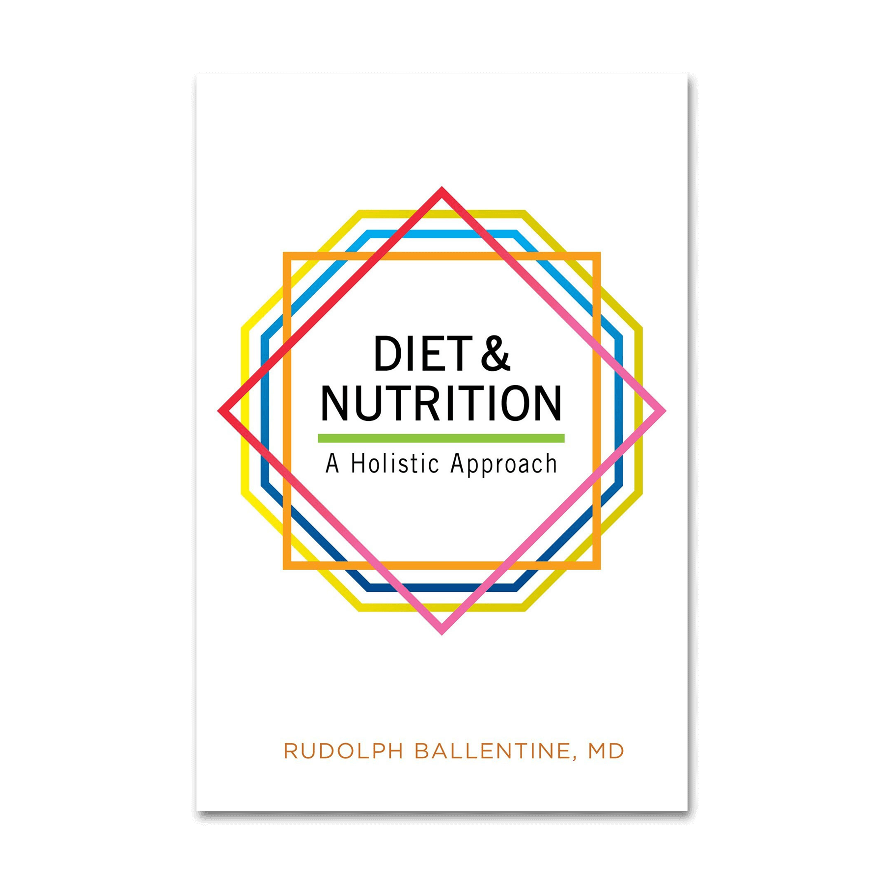 Diet and Nutrition - A Holistic Approach