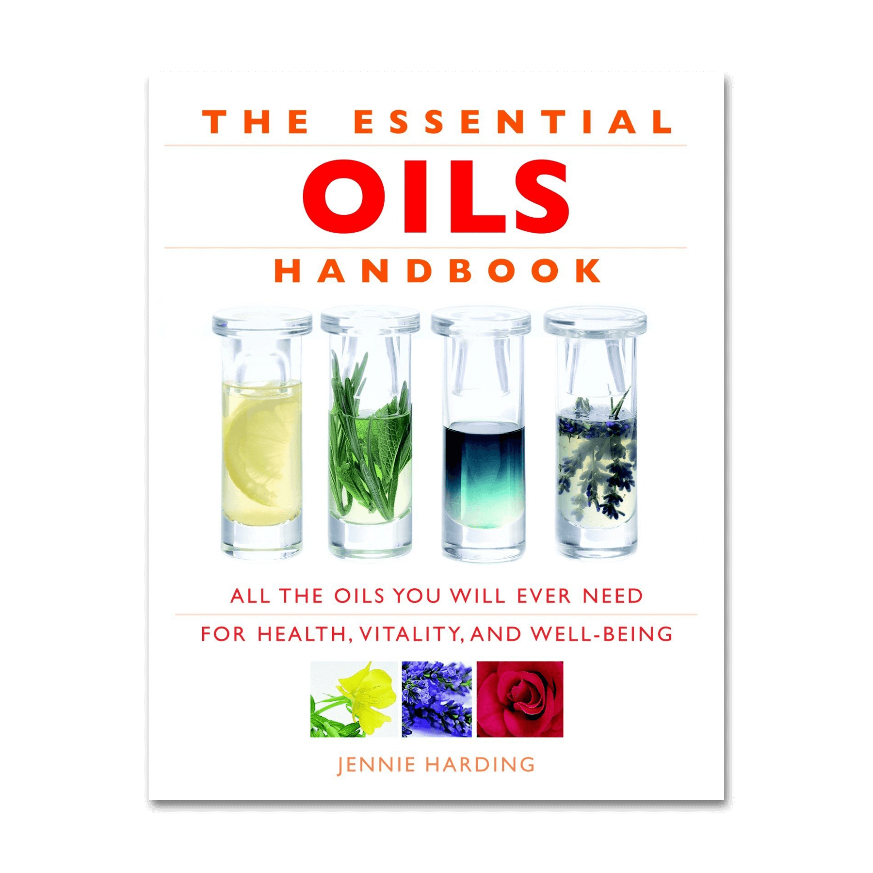 Essential Oils Handbook, The