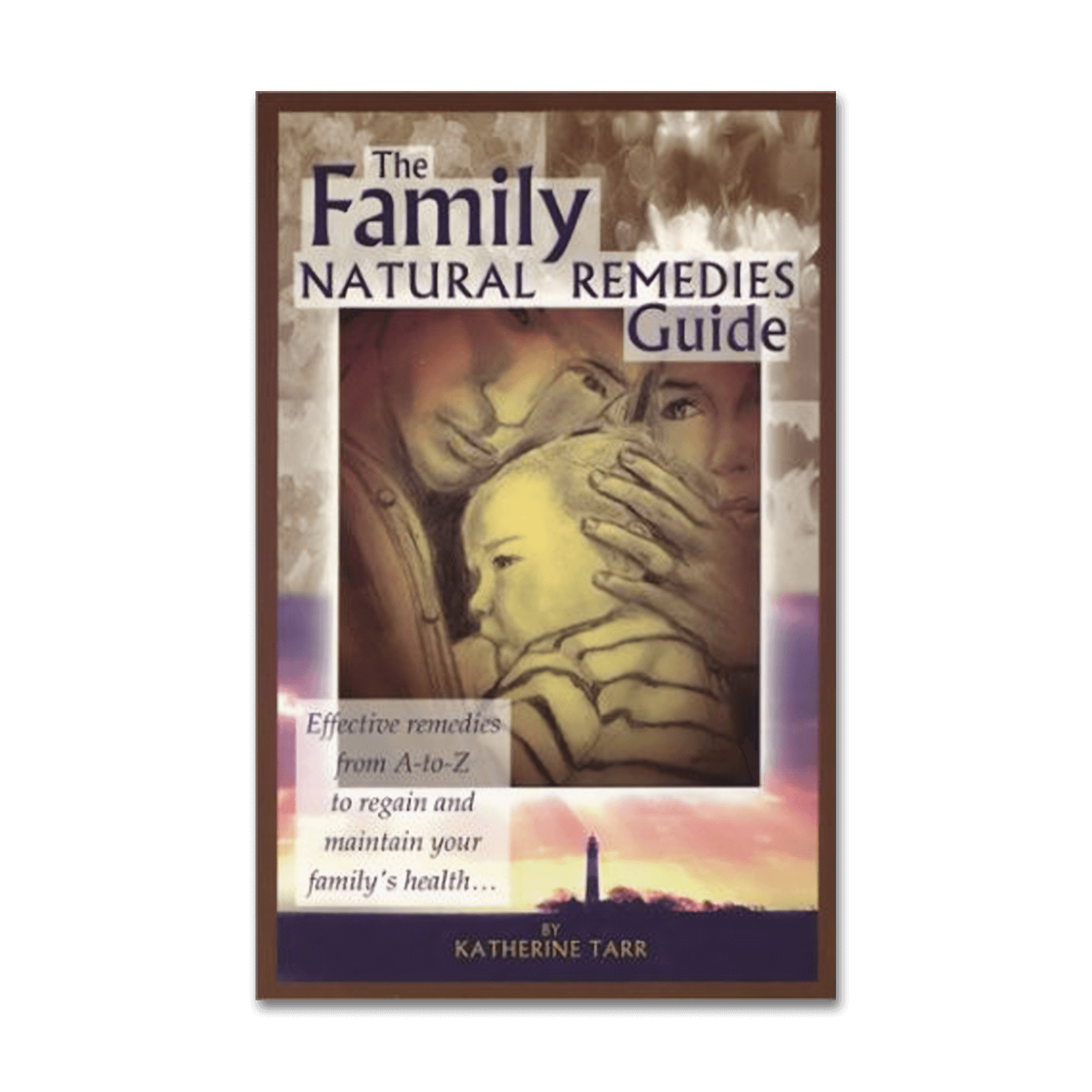 Family Natural Remedies Guide, The - Nutritional Resources