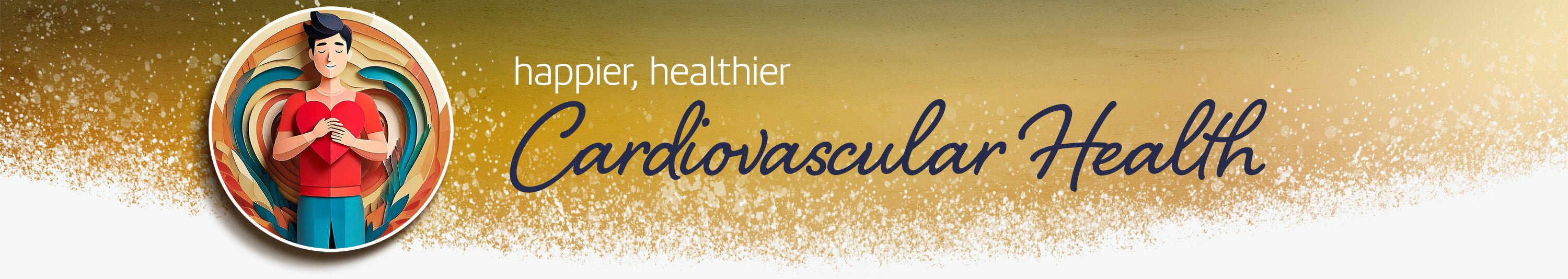 Wellness — Cardiovascular Health - Nutritional Resources