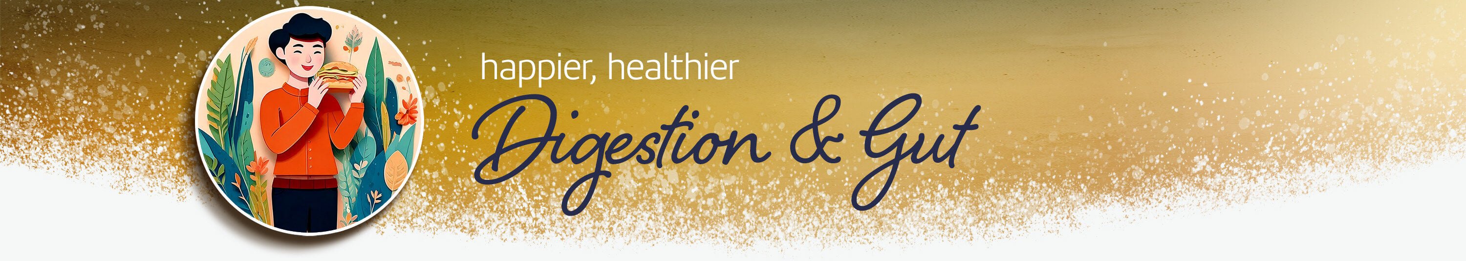 Wellness — Digestion & Gut - Nutritional Resources